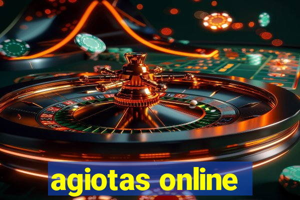 agiotas online